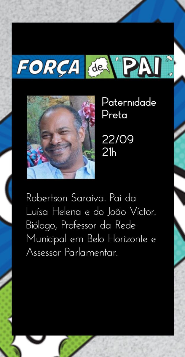 Robertson Saraiva scaled - FORÇA DE PAI 2020 – O encontro que celebrou a diversidade paterna!